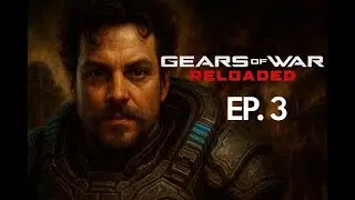 Gears of War: Reloaded. Финал компании! !Новинка! Полное прохождение. [#3] Full Screen.