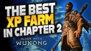 Black Myth Wukong - БЕЗУМНЫЙ ОПЫТ / ИСКРЫ / БУДУТ ФАРМИТЬ! Глава 2. Руководство по фарму опыта