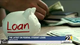 The Latest on Federal Student Loans