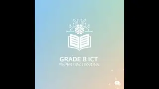 2023 ICT 3rd Term Test Paper Discussion - North Western Province - Grade 8