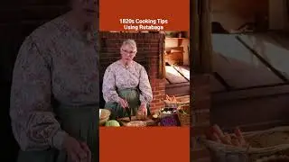1820s Cooking Tips | Using Rutabaga  #thornhillfarm #historiccooking #missmicah #cookingshorts