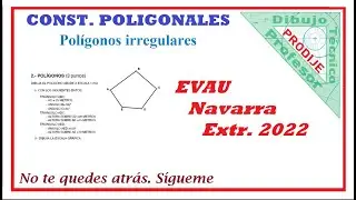 C. Poligonales  EVAU NAVARRA EXTR 2022  15.- PENTÁGONO IRREGULAR. ARCO CAPAZ. Dibujo técnico