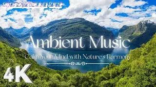 Peaceful 4K Ambient Music Soothing Soundscapes Over Drone Nature Views