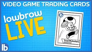Video Game Trading Cards - Lowbrow Draw-A-Long LiveStream