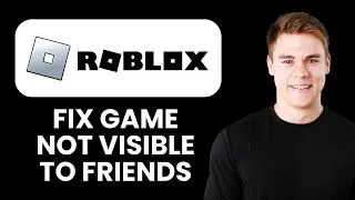 Игра Roblox не видна друзьям 👥 Быстрое решение проблем с конфиденциальностью и обменом данными