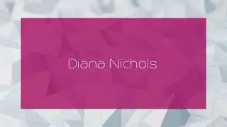 Diana Nichols - appearance