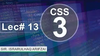 CSS Lecture No - 13 #programming #css #css3 #bootstrap