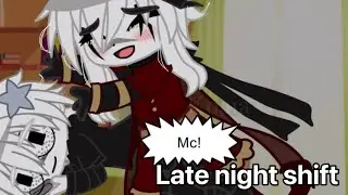 Late night shift | The freak circus | Gacha club