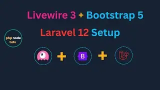 ✨Современный способ установки и настройки Livewire 3 с Bootstrap 5 в Laravel 12