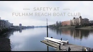 Safety At Fulham Reach Boat Club