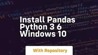 install pandas python 3 6 windows 10