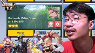 CARA MENYELESAIKAN RUBANAH MITOS TANAH Lv 140 & 150(3 Star) VERSI FAZA GHANI - GUARDIAN TALES
