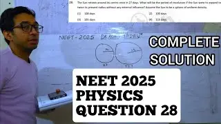 Neet 2025 Physics Question 28 Complete Solution|Physics Paper Solutions|Full Explanation&Answers   