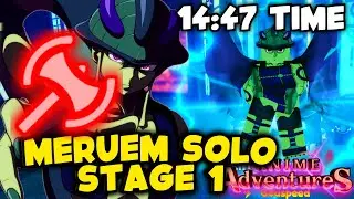 KING MERUEM SOLO BEAT LEGEND STAGE 1 *14 MINUTES* IN ANIME ADVENTURES
