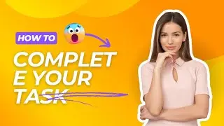 how to complete your micro task? in simple method.....