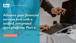 Advance your financial services firm with a unified, integrated data platform: Part 2