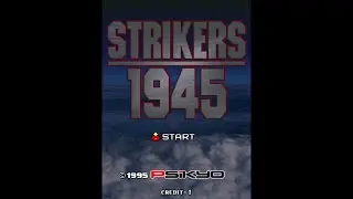 STRIKERS 1945 - Arcade (Psikyo) 1cc