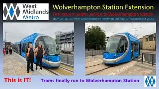 Wolverhampton Railway Station West Midlands Metro extension opening on Sunday 17th September 2023.