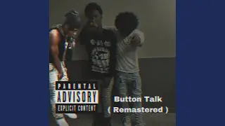 Button Talk Remasterd (feat. LaRell & kgmeezy4l)
