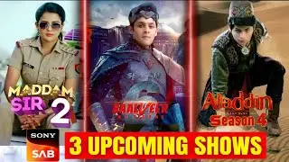 Sony SAB 3 UPCOMING SHOWS 2026 | Madam Sir 2, Baalveer Season 6 & Aladdin Season 4 Release Date? 