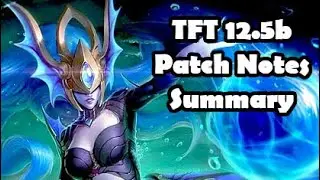 TFT Patch 12.5b - Patch Notes Summary