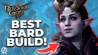 Baldur's Gate 3: Лучший билд для барда | Предыстория, способности, заклинания и многое другое!