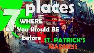 7 Places where you should be before St. Patrick's madness - Dublin, Irlanda HD format