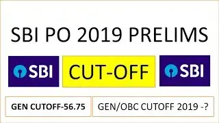 SBI PO PRELIMS 2019 FINAL CUTOFF || SBI PO 2019 PRELIMS का कट ऑफ क्या होगा ?