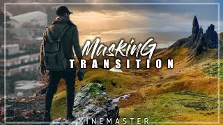 How to Edit SMOOTH MASKING TRANSITION || Frame Blocking ( Kinemaster Tutorial)