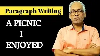 A PICNIC I ENJOYED &mdash; PARAGRAPH WRITING