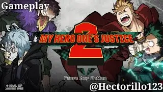 Jugando un Rato a MY HERO ONE'S JUSTICE 2