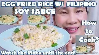 GEMMA TOBEY'S KITCHEN: EGG FRIED RICE WITH FILIPINO SOY SAUCE|PANLASANG PINOY:FILIPINA AMERICAN LIFE