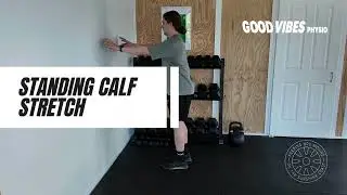 Standing Calf Stretch &ndash; Improve Calf Flexibility & Ankle Mobility