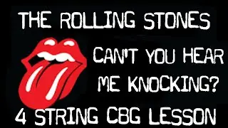 The Rolling Stones Can't You Hear Me Knocking 4 String CBG Lesson #cbg #cigarboxguitarlesson