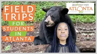 Atlanta's BEST Field Trips