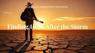 Finding Hope After the Storm &ndash; A Classic Country Song About Faith, Healing, and Redemption