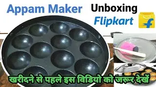 Appam Maker Unboxing and Honest Review/ Flipkart shopping/ What I ordered what I got