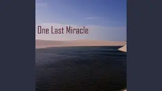 One Last Miracle