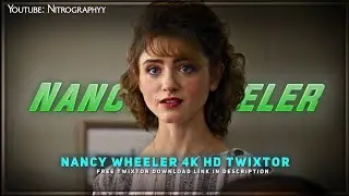 Nancy Wheeler 4K Twixtor |Stranger things | Natalia Dyre |Season 4 Slo-mo Clips|Download Link Below.