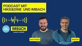 Podcast: Genuss-Wanderferien in Zusammenarbeit mit Hike&Dine