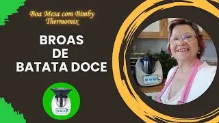 Broas de Batata Doce feito na Bimby / Thermomix