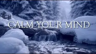 Calm Your Mind &mdash; Stillness In White | 30 Minutes of Instrumental Christian Meditation