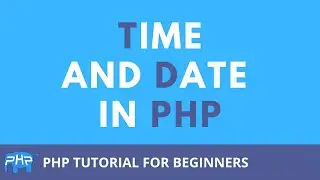 Learn PHP - Time and Date
