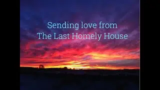 The Last Homely House - Taking Care #12