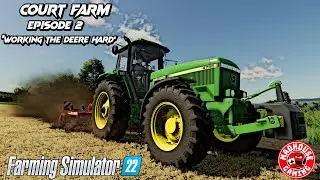 Court Farm Episode 2 'Working The Deere Hard' @autodriveguy6014 #fs22  #fs22shorts