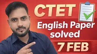 CTET English answer keys Solve paper 7 feb | English paper 1 and English Paper 2