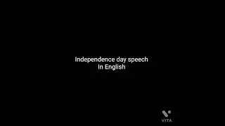 Independence day speech in english/ Neeraj Mehta