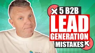 The top B2B lead generation mistakes SaaS companies make