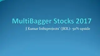 MultiBagger Stocks - J Kumar Infra !!!