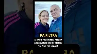 Monika Kryemadhi reagon ndaj pyetjes p&euml;r Ilir Met&euml;n: &lsquo;Jo. Nuk m&euml; k&euml;naq!&rsquo;